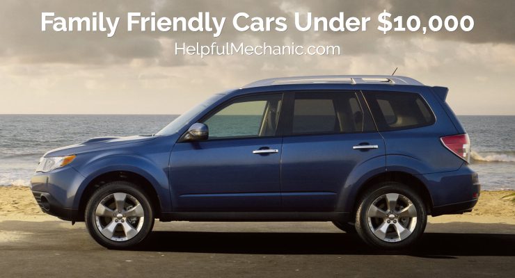 Top Family Friendly Cars Under $10,000